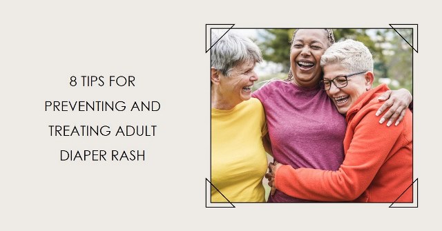 8 tips for preventing and treating adult diaper rash