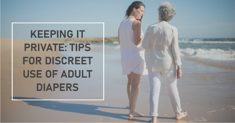 Keeping It Private: Tips for Discreet Use of Adult Diapers