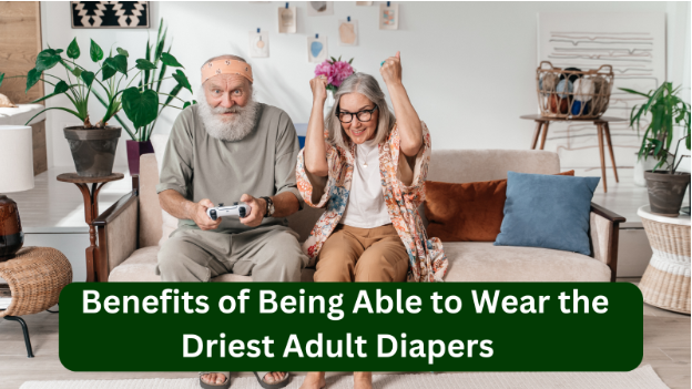 Benefits Of Driest Adult Diapers