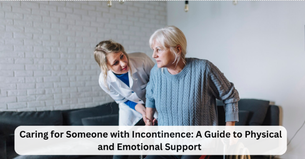 Caring For Someone Incontinence
