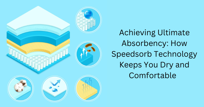 Speedsorb technology keeps you dry