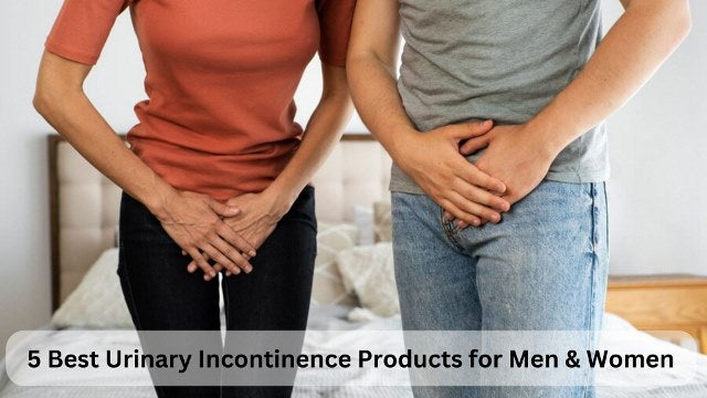 Best Urinary Incontinence Products