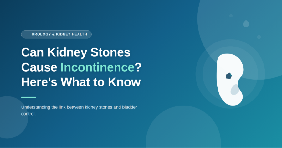 Kidney stones and incontinence