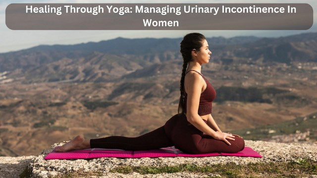 Yoga Relieves Incontinence