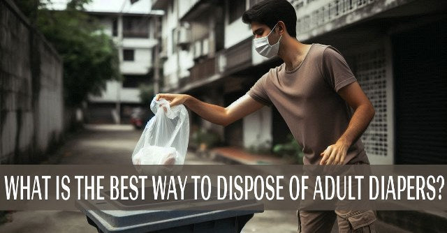 Disposing Adult Diapers