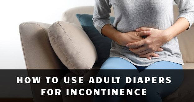 Use Adult Diapers For Incontinence