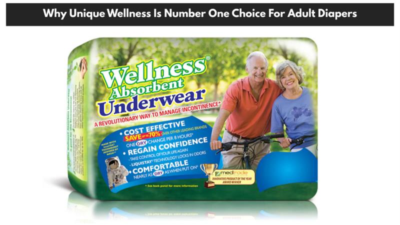 Unique Wellness Is Number One Choice For Adult Diapers