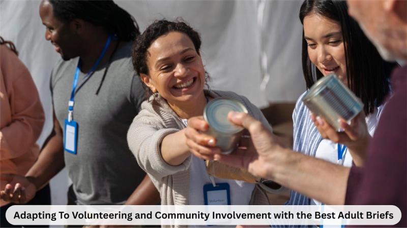 Volunteering with the Best Adult Briefs