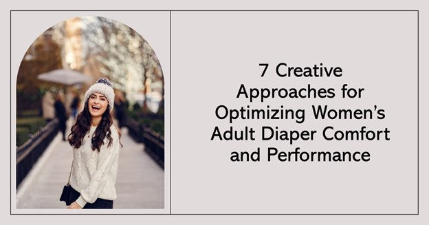 Creative Approaches for Women Adult Diaper